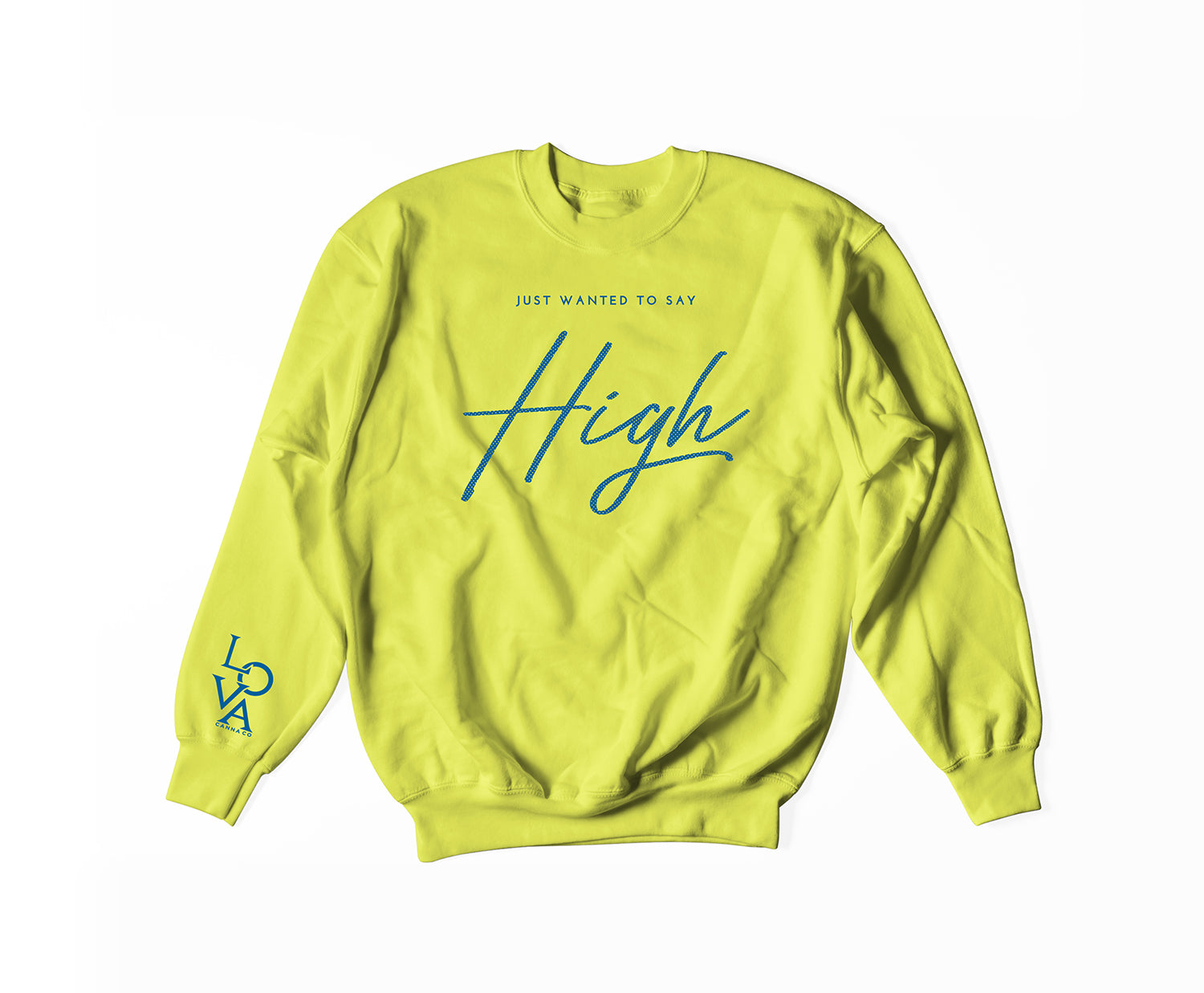 Just Say High Crewneck